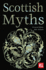 Scottish Myths (the World's Greatest Myths and Legends)
