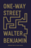 One-Way Street: and Other Writings