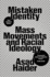 Mistaken Identity: Mass Movements and Racial Ideology