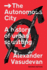 The Autonomous City: a History of Urban Squatting