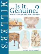 Miller's is It Genuine? How to Collect Antiques With Confidence