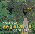 Creative Vegetable Gardening