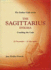 Success Through the Zodiac: the Sagittarius Enigma: Cracking the Code