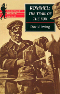Rommel: the Trail of the Fox (Wordsworth Military Library)