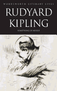 Rudyard Kipling (Something of Myself) (Wordsworth Literary Lives)