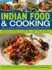 Indian Food & Cooking: 170 Classic Recipes Shown Step By Step