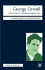 George Orwell-Animal Farm/Nineteen Eighty-Four (Readers Guides to Essential Criticism)