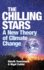 The Chilling Stars: a New Theory of Climate Change