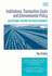 Institutions, Transaction Costs and Environmental