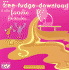 Www. Free-Fudge-Download. Com: and Other Foodie Fantasies