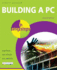 Building a Pc in Easy Steps 2005