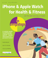 Iphone & Apple Watch for Health & Fitness in Easy Steps