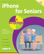 Iphone for Seniors in Easy Steps, 3rd Edition