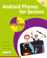 Android Phones for Seniors in Easy Steps, 2nd Edition