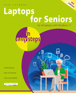 Laptops for Seniors in Easy Steps: Covers All Laptops With Windows 11