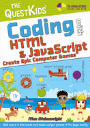 Coding With Html & Javascript-Create Epic Computer Games
