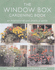 The Window Box Gardening Book: an Inspirational and Practical Guide