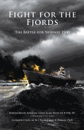 Fight for the Fjords: the Battle for Normay 1940