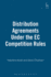 Distribution Agreements Under the Ec Competition Rules