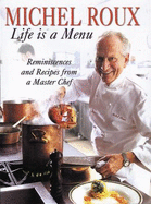 Michel Roux: Life is a Menu