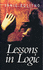 Lessons in Logic (Dci Roper Series)