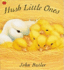 Hush, Little Ones