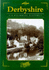 Derbyshire (County Series: Pictorial Memories)