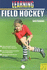 Learning Field Hockey
