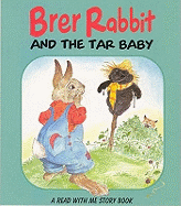 Brer Rabbit and the Tar Baby (Brer Rabbit Rebus Stories)