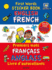 First Words Sticker Book-English / French-French/English: Over 100 Reusable Stickers and Over 200 Essential Words-Premier Mots Francais /...Sticker Books) (English and French Edition)