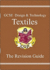 Gcse Design and Technology Textiles: Revision Guide