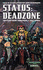 Status: Deadzone (a Warhammer 40, 000 Novel)