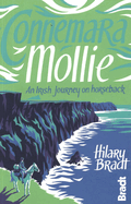 Connemara Mollie: an Irish Journey on Horseback (Bradt Travel Guides (Travel Literature))