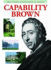 Capability Brown: the Master Gardener / By Peter Brimacombe
