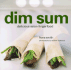 Dim Sum: Delicious Finger Food for Parties