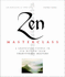Zen Masterclass