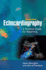 Echocardiography: a Practical Guide for Reporting, Second Edition