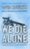 We Die Alone: a World War Two Epic of Escape and Endurance