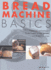 Bread Machine Basics