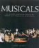 Musicals: the Complete Illustrated Story of the World's Most Popular Live Entertainment
