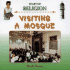Visiting a Mosque (Start Up Religion)
