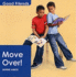 Move Over! (Good Friends) (Good Friends)
