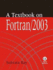 A Textbook on Fortran, 2003