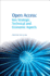 Chandos Information Professional Series: Open Access: Key Strategic, Technical and Economic Aspects