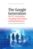 The Google Generation: Are Ict Innovations Changing Information Seeking Behaviour? (Chandos Information Professional Series)
