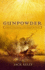 Gunpowder: the Explosive That Changed the World