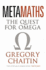Metamaths: the Quest for Omega