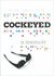 Cockeyed: a Memoir