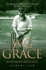 Wg Grace: an Intimate Biography