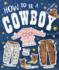 How to Be a Cowboy